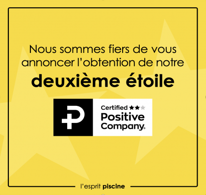 L’esprit piscine obtient la deuxième étoile du label RSE Positive Company®